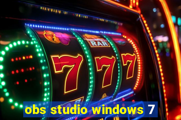 obs studio windows 7